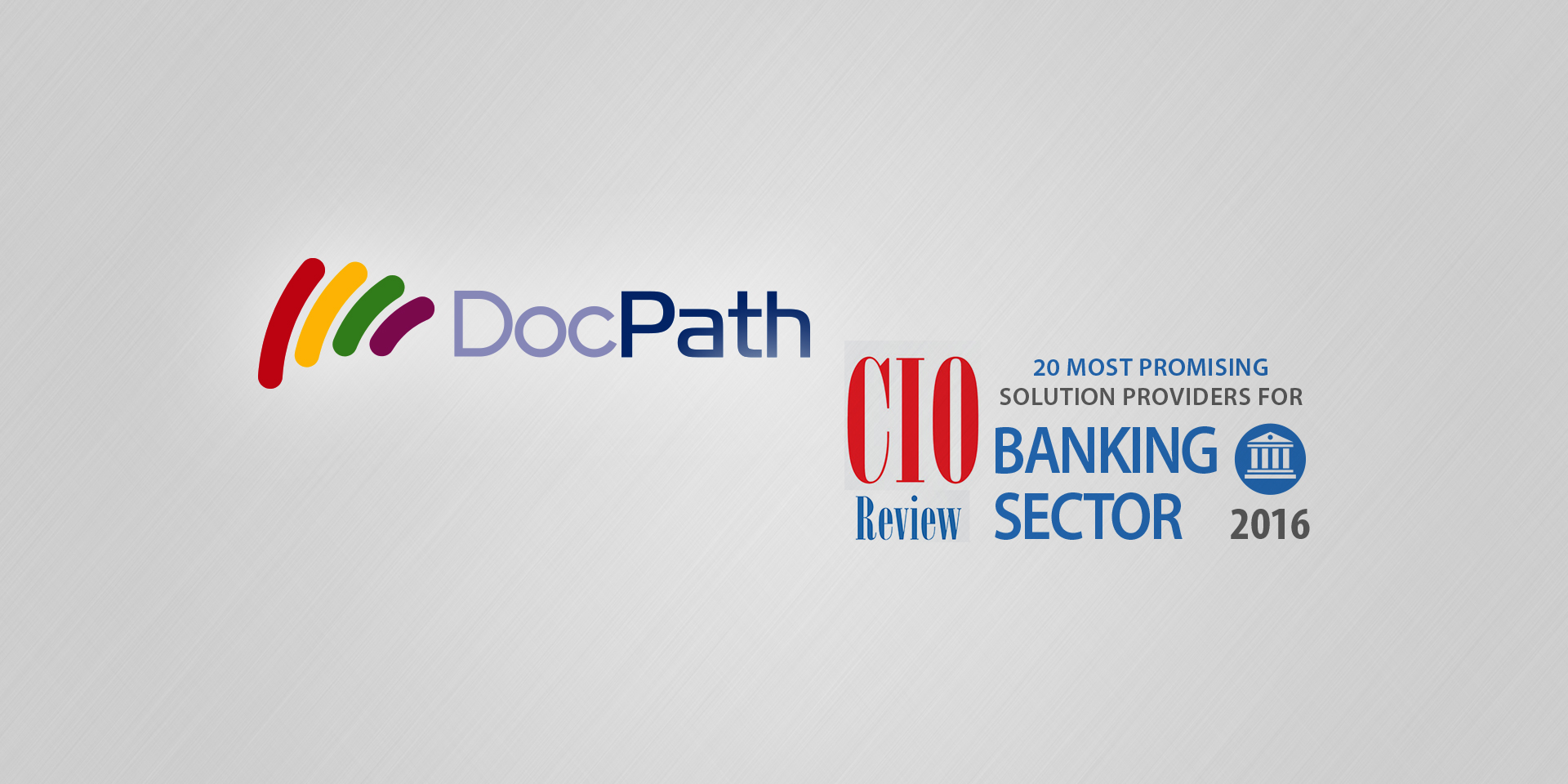 DocPath es reconocida como uno de los 20 Proveedores más Prometedores de Soluciones para el Sector Banca de 2016