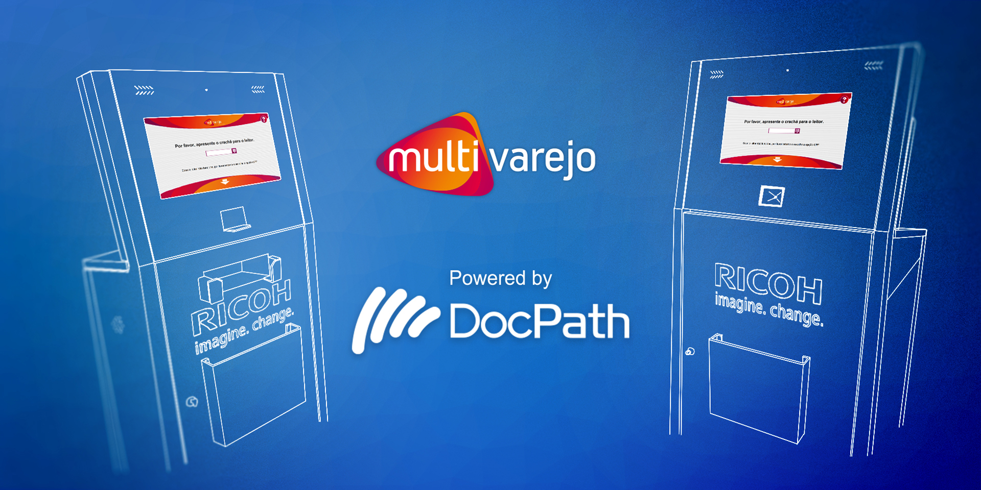 Multivarejo encuentra la solución perfecta para automatizar sus procesos logísticos, gracias al software de DocPath Kiosk.
